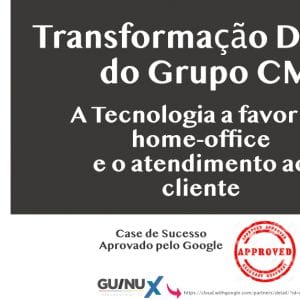O papel da Guinux na transformação digital do Grupo CM Condominium